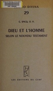 Dieu et l'homme selon le Noveau Testament.