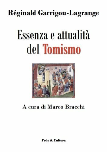 Essenza e attualità del tomismo.