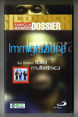 Immigrazione. La nuova Italia multietnica