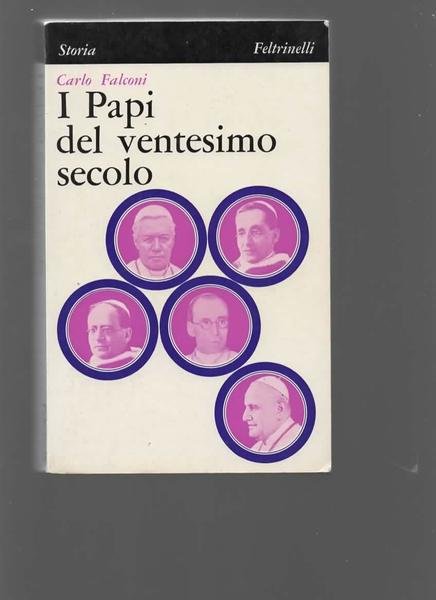 I Papi del ventesimo secolo.