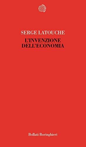 L'invenzione dell'economia.