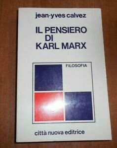 Il pensiero di Karl Marx.