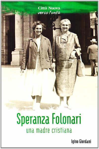 Speranza Folonari. Una madre cristiana