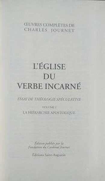 L'Eglise du Verbe incarné: essai de Theologie spéculative - Vol. …