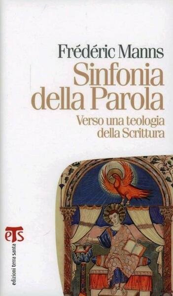 Sinfonia della Parola. Verso una teologia della Scrittura