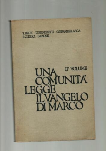 Una comunità legge il Vangelo di Marco II° Volume