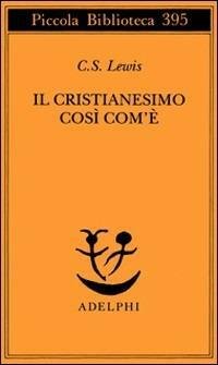 Il Cristianesimo così com'è.