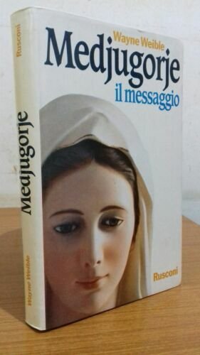 Medjugorje, il messaggio.