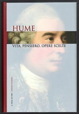 Hume. Vita, pensiero, opere scelte