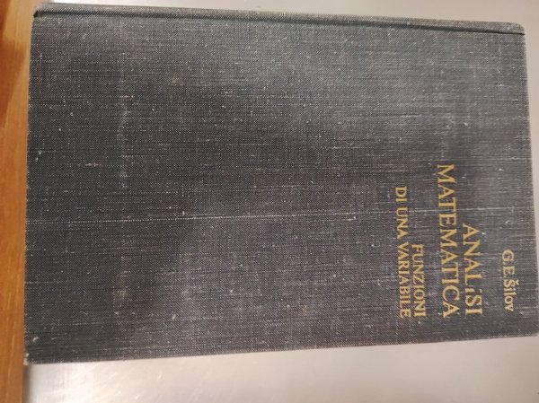 Analisi matematica. Funzioni di una variabile. Prima e seconde parti