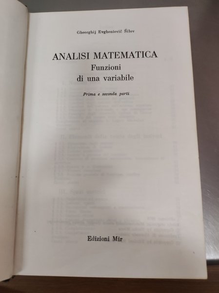 Analisi matematica. Funzioni di una variabile. Prima e seconde parti