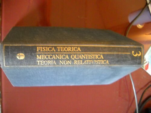 Fisica Teorica 3. Meccanica quantistica, Teoria non relativistica.