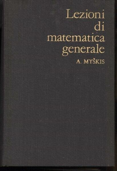 Lezioni di matematica generale.