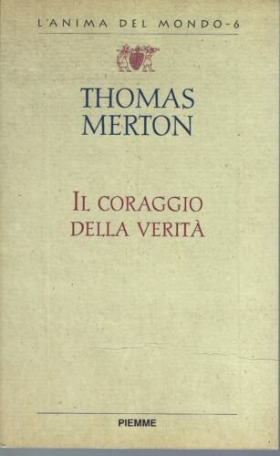 Il coraggio della verità.