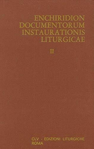 Enchiridion Documentorum Instaurationis Liturgicae. II (4.12.1973-4.12.1983)