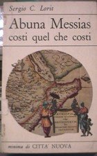 Abuna Messias costi quel che costi.