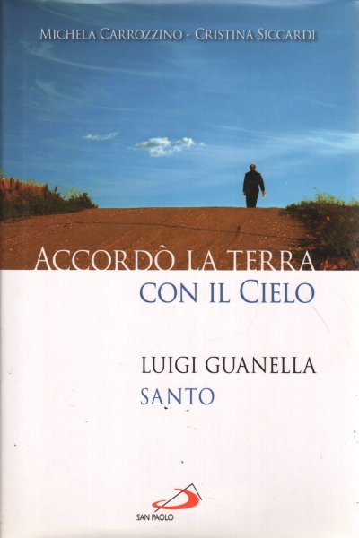 Accordo' la terra con il cielo.