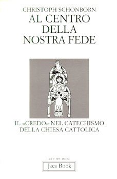 Al centro della nostra fede.