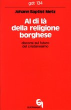 Al di la' della religione borghese