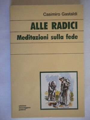 Alle radici. Meditazioni sulla fede