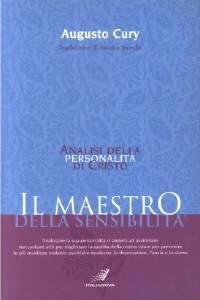 Analisi della personalità di Cristo. Il maestro della sensibilità