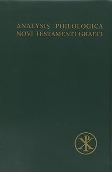 Analysis Philologica. Novi Testamenti Graeci. Editio Tertia