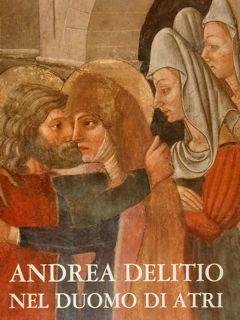 Andrea Delitio nel Duomo di Atri