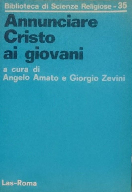 Annunciare Cristo ai giovani.