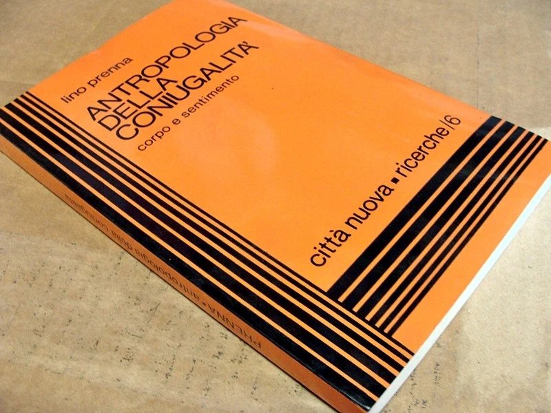Antropologia della coniugalità. Corpo e sentimento