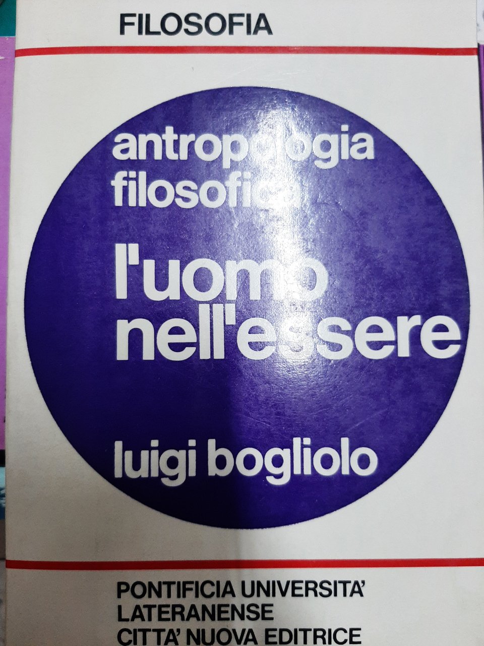 Antropologia filosofica. L'uomo nell'Essere
