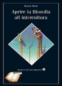 Aprire la filosofia all'intercultura.