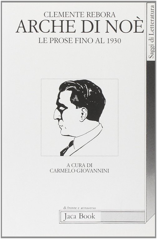 Arche di Noe'. Le prose fino al 1930.