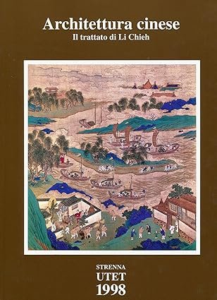 Architettura cinese. Il trattato di Li Chieh