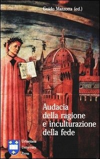 Audacia della ragione e inculturazione della fede.