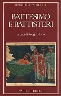 Battesimo e battisteri.