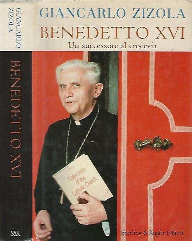 Benedetto XVI un successore al crocevia.