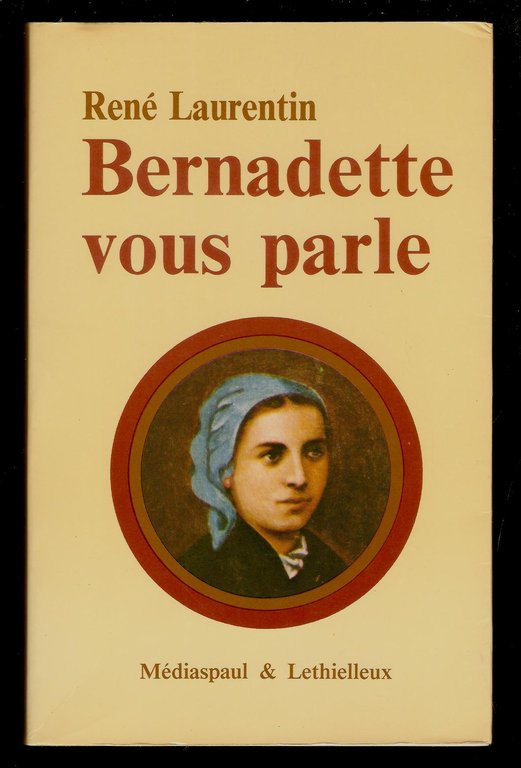 Bernadette vous parle.