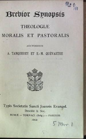 Brevior synopsis theologiae moralis et pastoralis.