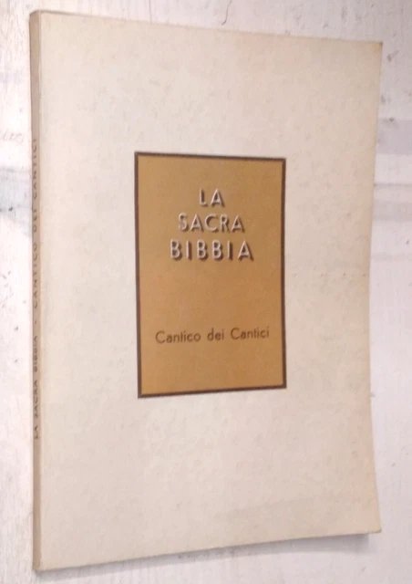 Cantico dei Cantici. La Sacra Bibbia