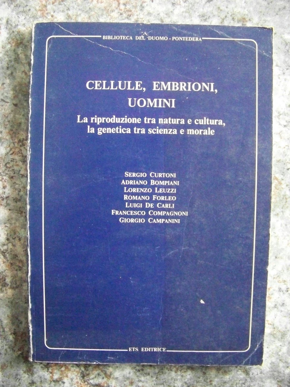 Cellule, embrioni, uomini. La riproduzione tra natura e cultura, la …