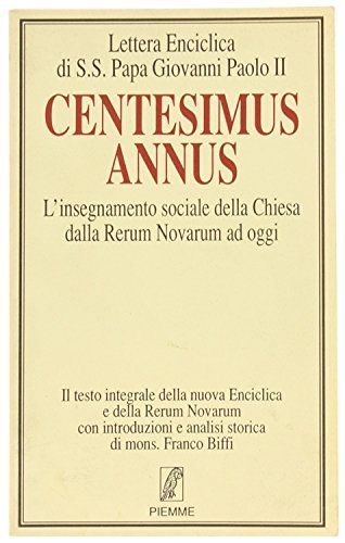 Centesimus Annus. L'insegnamento sociale della Chiesa dalla Rerum Novarum ad …