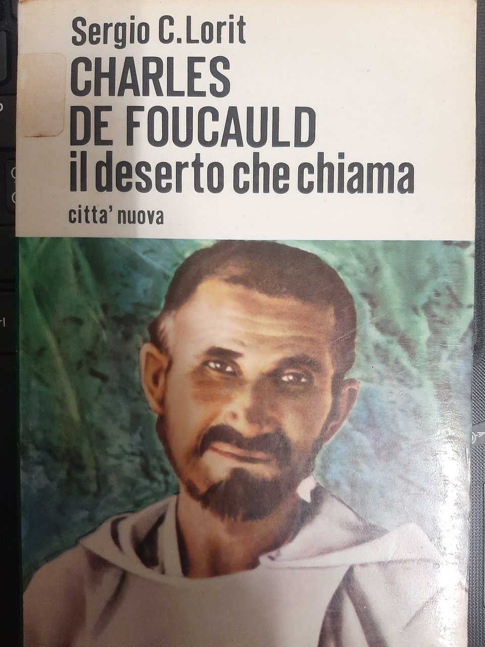 Charles de Foucauld. Il deserto che chiama