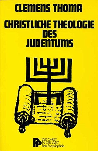 Christliche Theologie des Judentums.