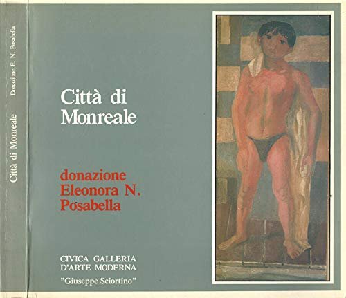 Città di Monreale. Civica Galleria d'Arte Moderna "Giuseppe Sciortino". Donazione …