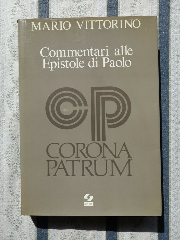 Commentari alle Epistole di Paolo agli Efesini, ai Galati, ai …