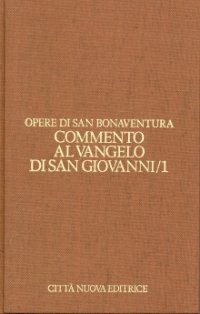 Commento al Vangelo di San Giovanni (1-10) vol. 1.