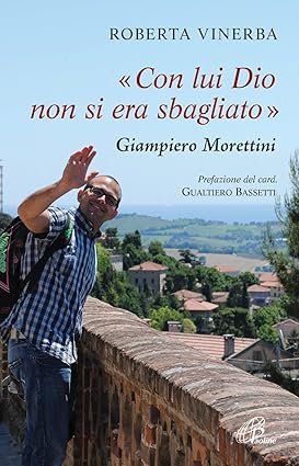 Con lui Dio non si era sbagliato Giampiero Morettini. | Immagine principale