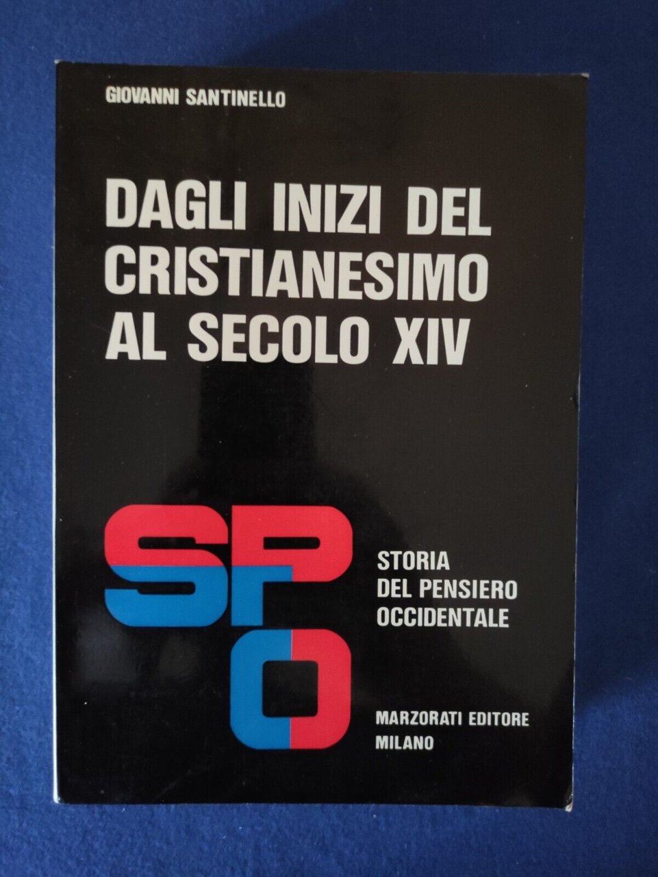 Dagli inizi del Cristianesimo al Secolo XIV. Storia del Pensiero …