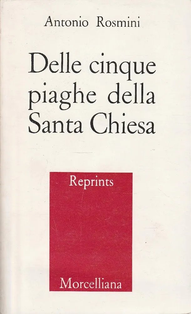 Delle cinque piaghe della Santa Chiesa. Trattato dedicato al Clero …