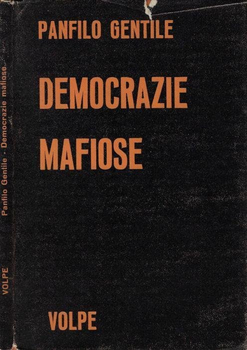 Democrazie mafiose.